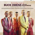 Buck Owens &amp; His Buckaroos The Exciting Sounds Of Buck… - LTD (LP)