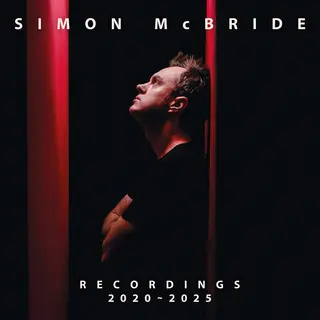 Simon McBride Recordings 2020-2025 (2LP)