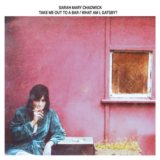 Sarah Mary Chadwick Take Me Out To A Bar / What… - LTD (LP) 