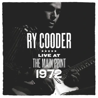 Ry Cooder Live At The Main Point 1972 - RSD (LP)