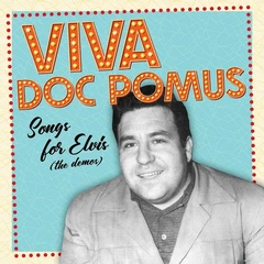 Doc Pomus Viva Doc Pomus: Songs For… - RSD (2LP)