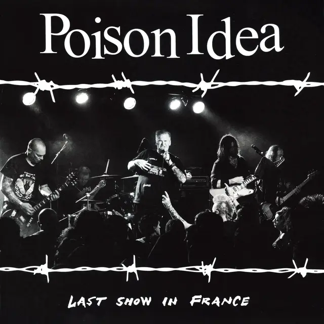 Poison Idea Last Show In France - LTD (LP) 