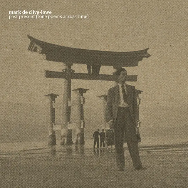 Marc De Clive-Lowe Past Present (Tone Poems Across…) (LP) 