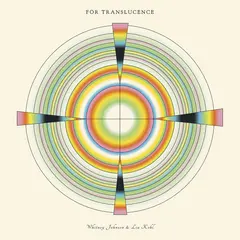 Whitney Johnson &amp; Lia Kohl For Translucence (LP)
