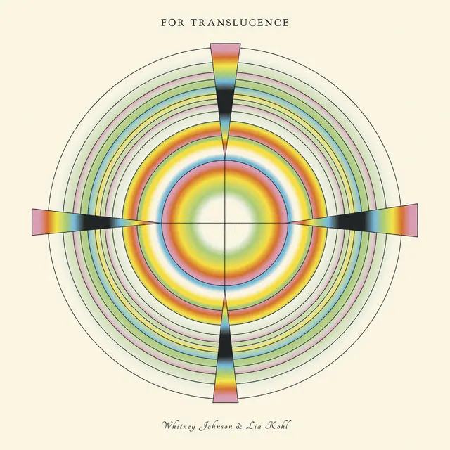Whitney Johnson & Lia Kohl For Translucence (LP) 