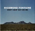 Richmond Fontaine Don't Skip Out On Me (CD)