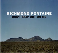Richmond Fontaine Don't Skip Out On Me (CD)