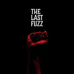 The Last Fuzz Let The Truth Be Known (LP)