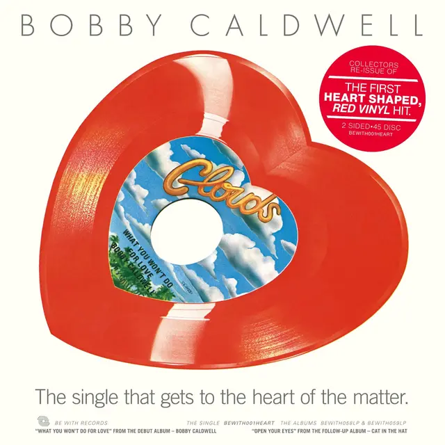 Bobby Caldwell What You Won't Do For Love… - LTD (10") 