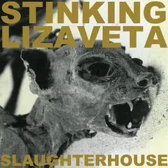 Stinking Lizaveta Slaughterhouse (LP)