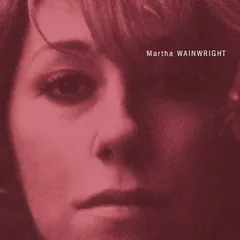 Martha Wainwright Martha Wainwright - LTD (LP)