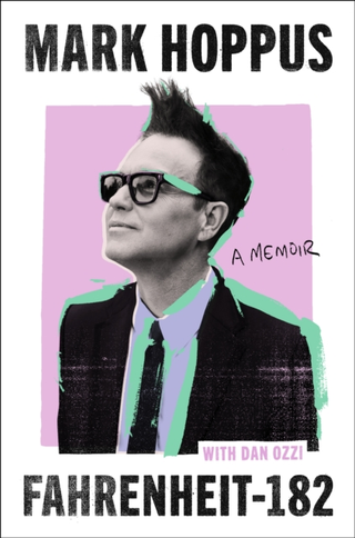 Mark Hoppus Fahrenheit-182 - A Memoir (BOK)