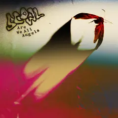 Scowl Are We All Angels (LP)