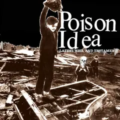 Poison Idea Latest Will And Testament (CD)