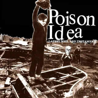 Poison Idea Latest Will And Testament (LP)