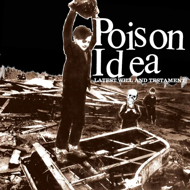 Poison Idea Latest Will And Testament (LP) 