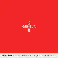 Art Pepper Geneva 1980 (2CD)