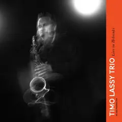 Timo Lassy Trio Live In Helsinki (LP)