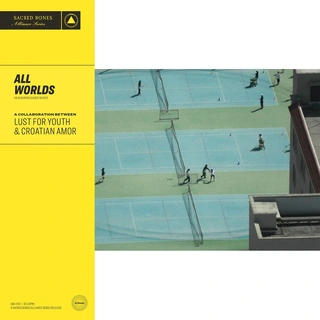 Lust For Youth &amp; Croatian Amor All Worlds (CD)