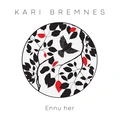 Kari Bremnes Ennu Her (LP)