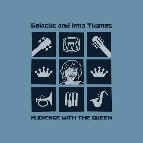 Galactic And Irma Thomas Audience With The Queen - LTD (LP) 