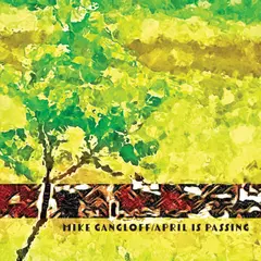 Mike Gangloff April Is Passing (LP)
