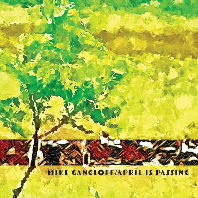 Mike Gangloff April Is Passing (LP) 