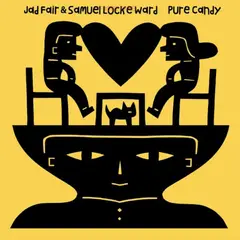 Jad Fair &amp; Samuel Locke Ward Pure Candy (LP)
