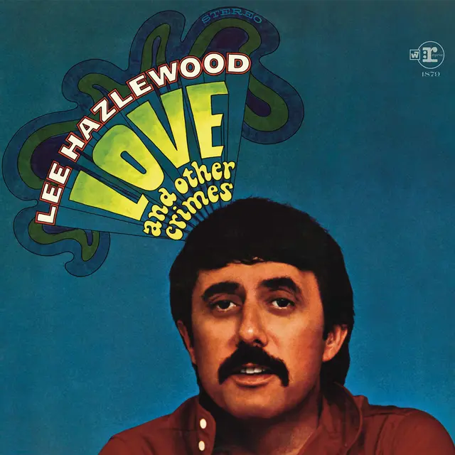 Lee Hazlewood Love And Other Crimes - LTD (LP) 