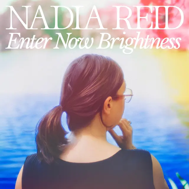 Nadia Reid Enter Now Brightness - LTD (LP) 