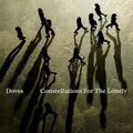 Doves Constellations For The Lonely (LP)