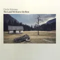 Chris Eckman The Land We Knew The Best (CD)