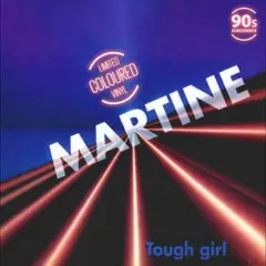 Martine Tough Girl (12")