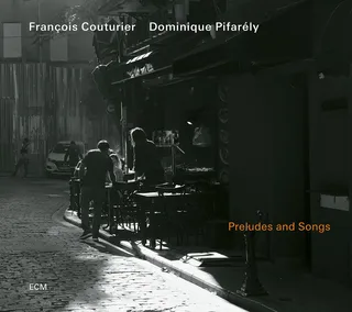Francois Couturier &amp; Dominique Pifarély Preludes And Songs (CD)