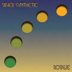 Silver Synthetic Rosalie (LP)