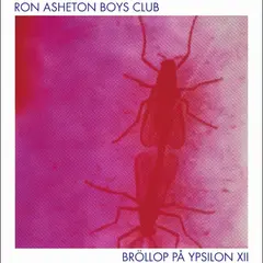 Ron Asheton Boys Club Bröllop På Ypsilon 12 (LP)