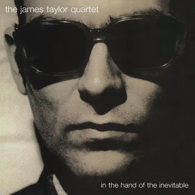 The James Taylor Quartet In The Hand Of The Inevitable (CD) 