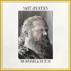 Matt Andersen The Hammer &amp; The Rose (LP)