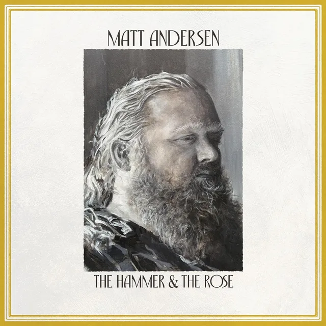 Matt Andersen The Hammer & The Rose (LP) 