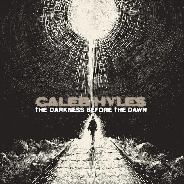 Caleb Hyles The Darkness Before The Dawn (LP) 