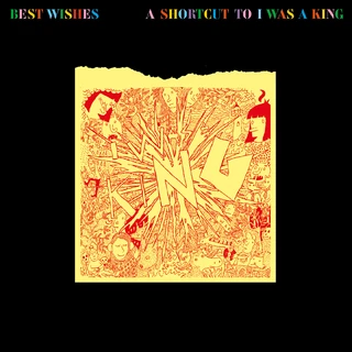 I Was A King Best Wishes - A Shortcut To… (LP)