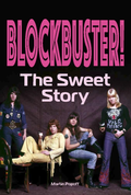 Martin Popoff Blockbuster! The Sweet Story (BOK)