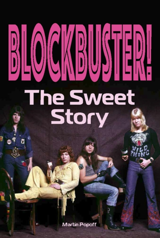 Martin Popoff Blockbuster! The Sweet Story (BOK)