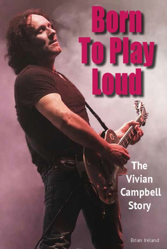Brian Ireland Born To Play Loud (BOK)
