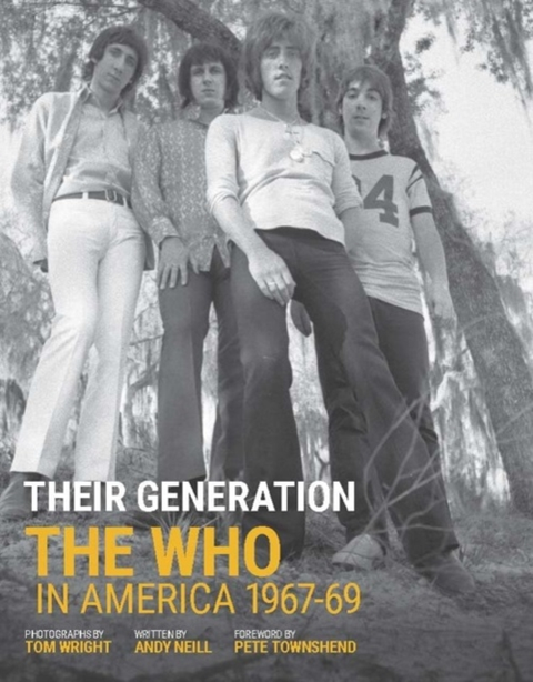 Tom Wright & Andy Neill Their Generation: The Who In… (BOK) 