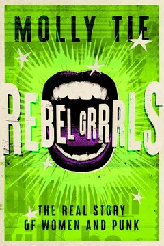 Molly Tie Rebel Grrrls (BOK)