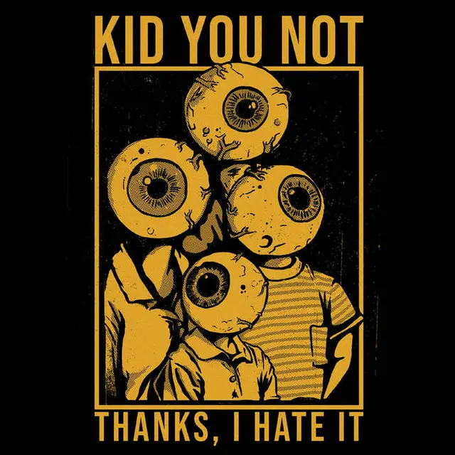 Kid You Not Thanks, I Hate It (LP) 