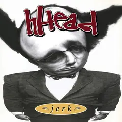 hHead Jerk?/?Fireman (LP)