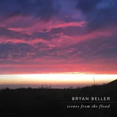 Bryan Beller Scenes From The Flood (2LP)
