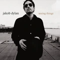 Jakob Dylan Seeing Things - LTD (LP)